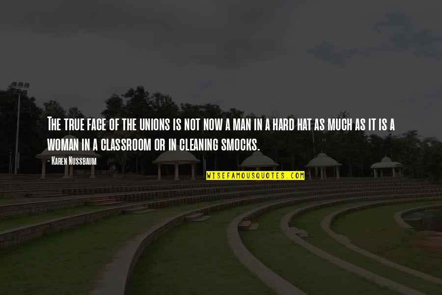 Knowgod Quotes By Karen Nussbaum: The true face of the unions is not