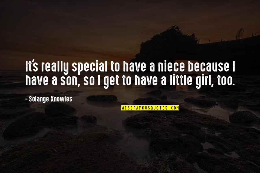 Knowing Someone Likes You Quotes By Solange Knowles: It's really special to have a niece because