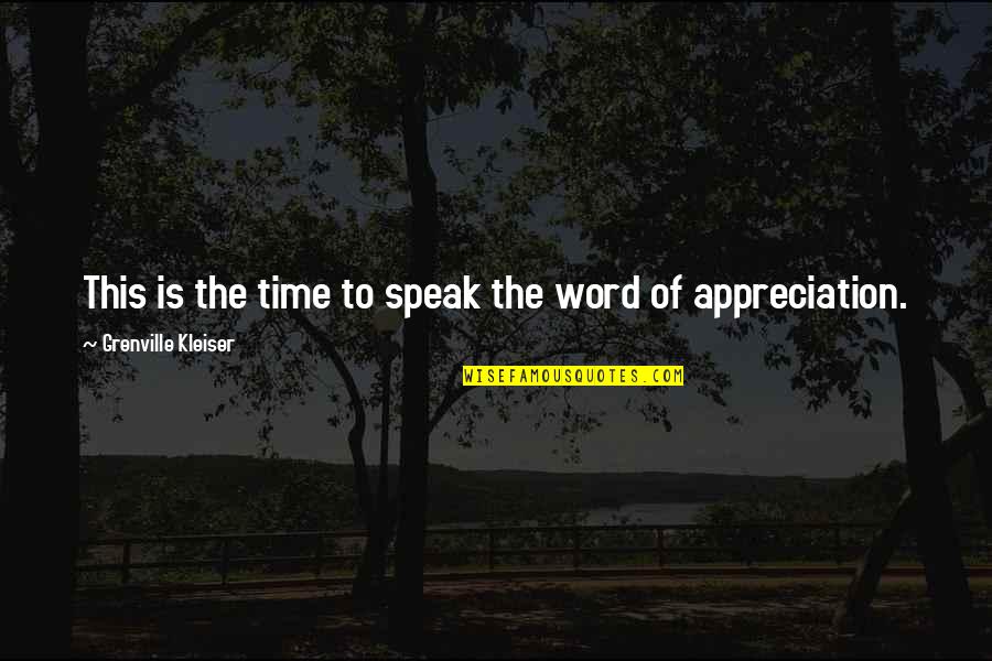 Knowing Where You Stand With Someone Quotes By Grenville Kleiser: This is the time to speak the word