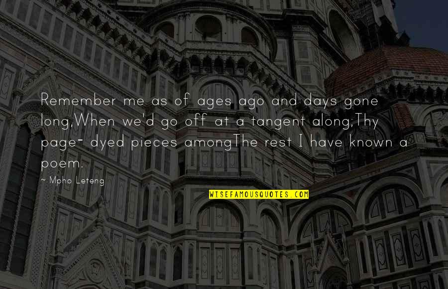 Known At Quotes By Mpho Leteng: Remember me as of ages ago and days Known At Quotes By Mpho Leteng: Remember me as of ages ago and days