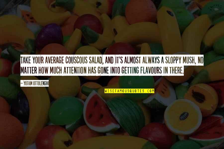Knudsen Cranberry Quotes By Yotam Ottolenghi: Take your average couscous salad, and it's almost