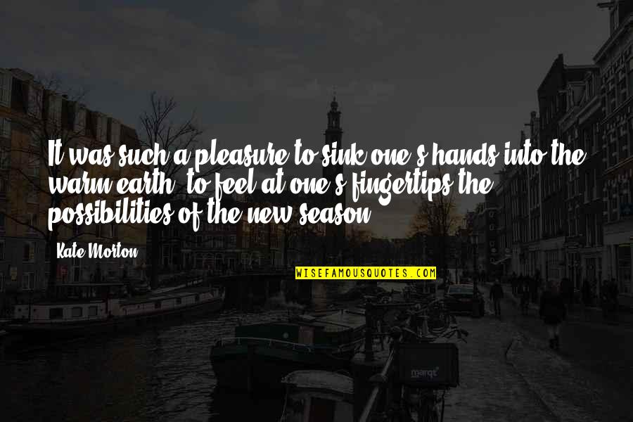 Kochane Kotki Quotes By Kate Morton: It was such a pleasure to sink one's Kochane Kotki Quotes By Kate Morton: It was such a pleasure to sink one's