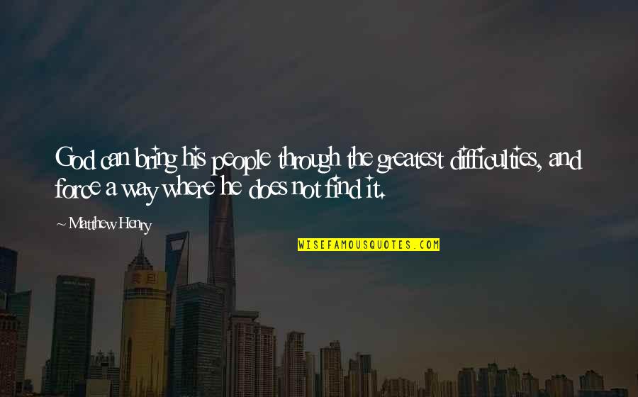 Kochkoffer Quotes By Matthew Henry: God can bring his people through the greatest Kochkoffer Quotes By Matthew Henry: God can bring his people through the greatest