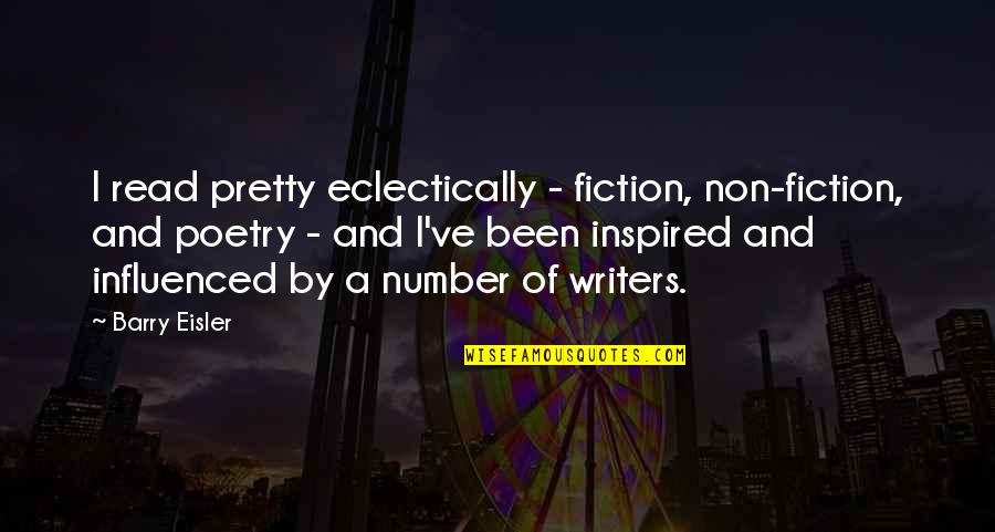 Kochmann Worker Quotes By Barry Eisler: I read pretty eclectically - fiction, non-fiction, and Kochmann Worker Quotes By Barry Eisler: I read pretty eclectically - fiction, non-fiction, and