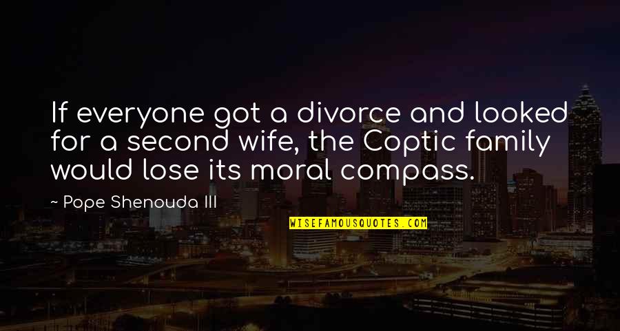 Kodras Ezers Quotes By Pope Shenouda III: If everyone got a divorce and looked for