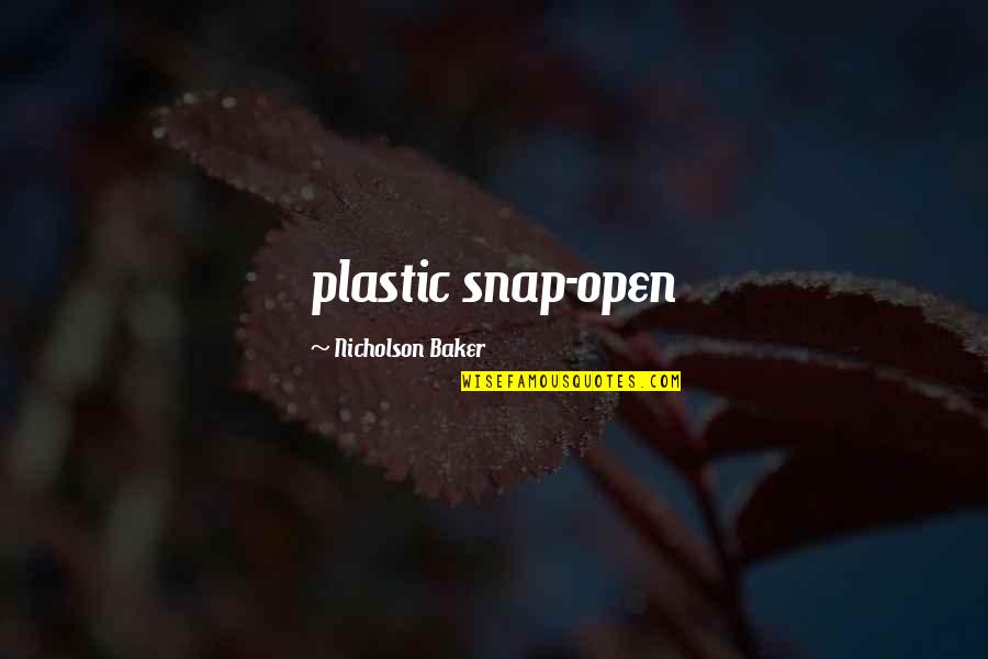 Koduvally Municipality Quotes By Nicholson Baker: plastic snap-open Koduvally Municipality Quotes By Nicholson Baker: plastic snap-open