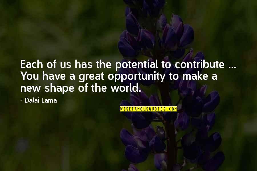 Koefod Havre Quotes By Dalai Lama: Each of us has the potential to contribute Koefod Havre Quotes By Dalai Lama: Each of us has the potential to contribute