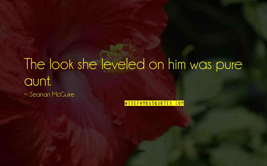 Koeppen Hardware Quotes By Seanan McGuire: The look she leveled on him was pure