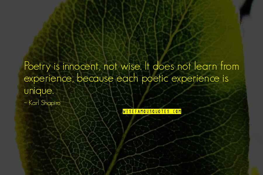 Koeppen Relaxation Quotes By Karl Shapiro: Poetry is innocent, not wise. It does not Koeppen Relaxation Quotes By Karl Shapiro: Poetry is innocent, not wise. It does not