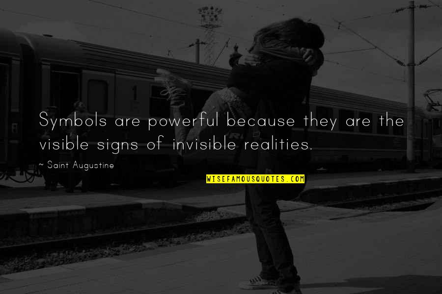 Koert Takkunen Quotes By Saint Augustine: Symbols are powerful because they are the visible