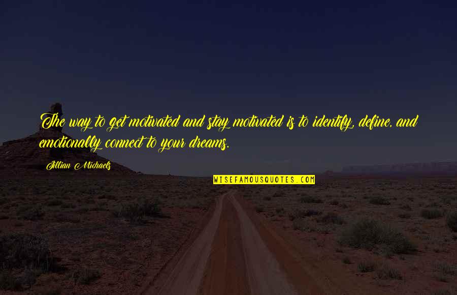 Koharu Hinata Quotes By Jillian Michaels: The way to get motivated and stay motivated Koharu Hinata Quotes By Jillian Michaels: The way to get motivated and stay motivated