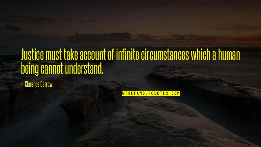 Kohola Brewing Quotes By Clarence Darrow: Justice must take account of infinite circumstances which