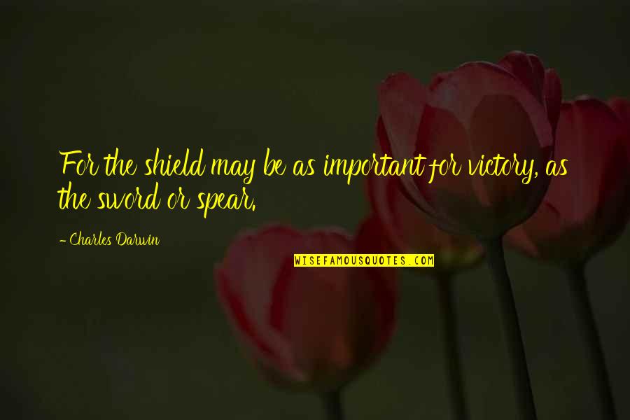 Koivu Kennels Quotes By Charles Darwin: For the shield may be as important for