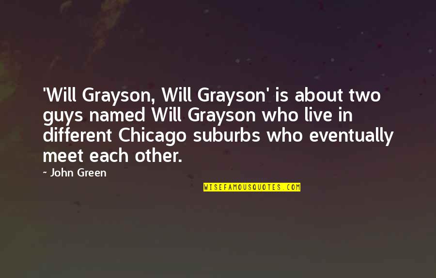 Kokh Tv Quotes By John Green: 'Will Grayson, Will Grayson' is about two guys