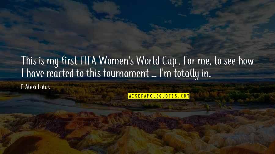 Kolekcjoner Quotes By Alexi Lalas: This is my first FIFA Women's World Cup Kolekcjoner Quotes By Alexi Lalas: This is my first FIFA Women's World Cup