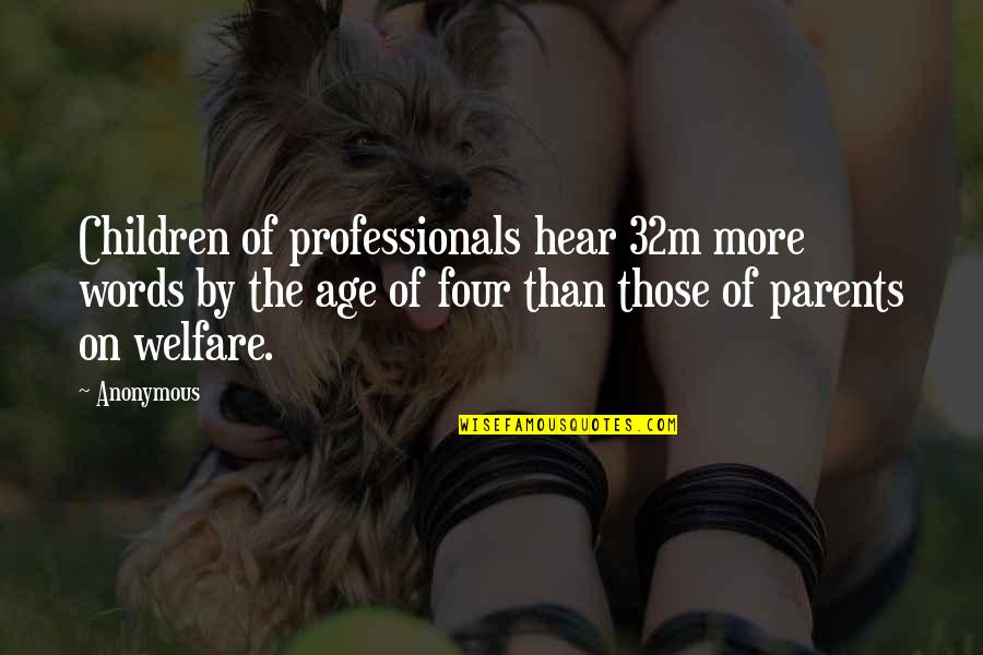Kolekcjoner Quotes By Anonymous: Children of professionals hear 32m more words by Kolekcjoner Quotes By Anonymous: Children of professionals hear 32m more words by