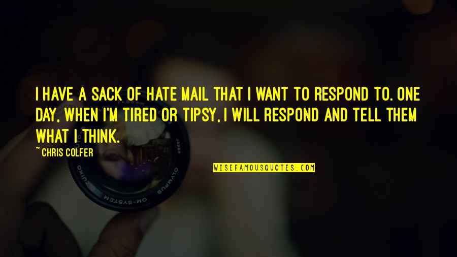 Kollock Bonaventure Quotes By Chris Colfer: I have a sack of hate mail that Kollock Bonaventure Quotes By Chris Colfer: I have a sack of hate mail that