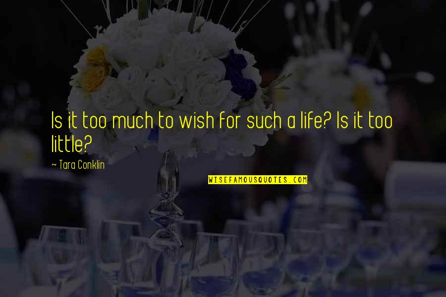 Kolman Apt Quotes By Tara Conklin: Is it too much to wish for such Kolman Apt Quotes By Tara Conklin: Is it too much to wish for such