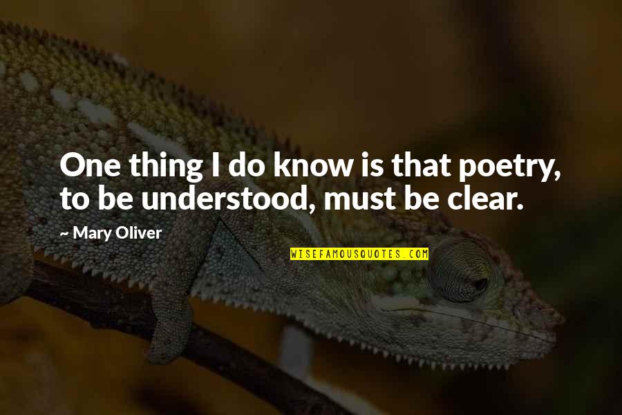 Kolumbus Quotes By Mary Oliver: One thing I do know is that poetry,