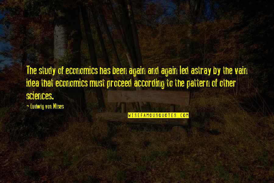 Kolyada Holiday Quotes By Ludwig Von Mises: The study of economics has been again and Kolyada Holiday Quotes By Ludwig Von Mises: The study of economics has been again and