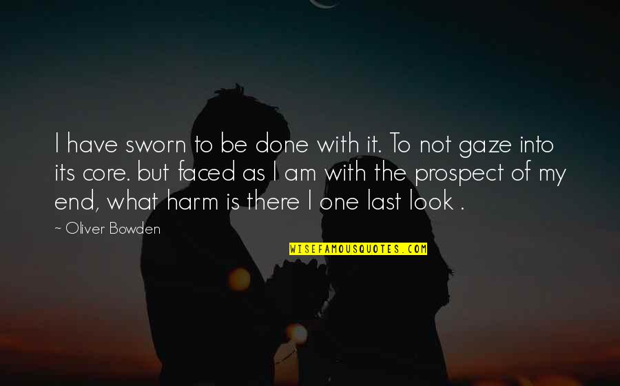 Kom Di Korm Nyablak Quotes By Oliver Bowden: I have sworn to be done with it.