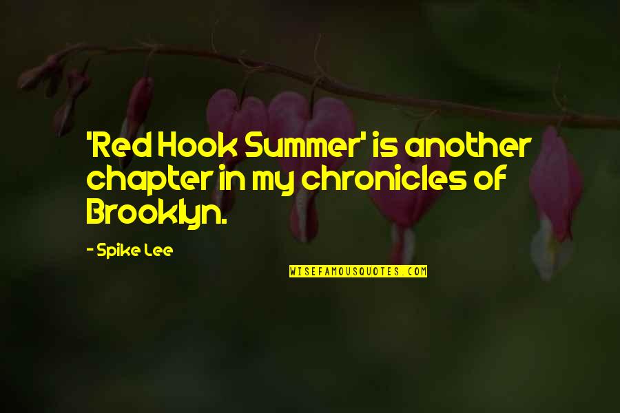 Komiyama Books Quotes By Spike Lee: 'Red Hook Summer' is another chapter in my