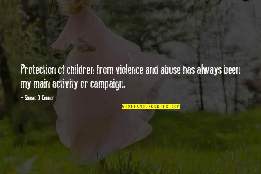 Komlos Quotes By Sinead O'Connor: Protection of children from violence and abuse has