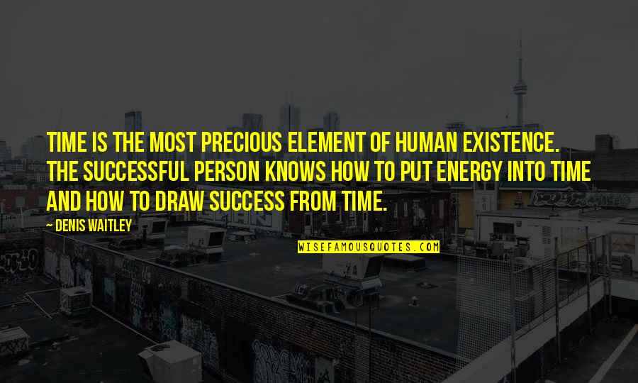 Kompany Man Quotes By Denis Waitley: Time is the most precious element of human Kompany Man Quotes By Denis Waitley: Time is the most precious element of human