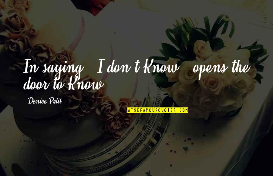 Konami Game Quotes By Denice Petit: In saying " I don't Know." opens the Konami Game Quotes By Denice Petit: In saying " I don't Know." opens the