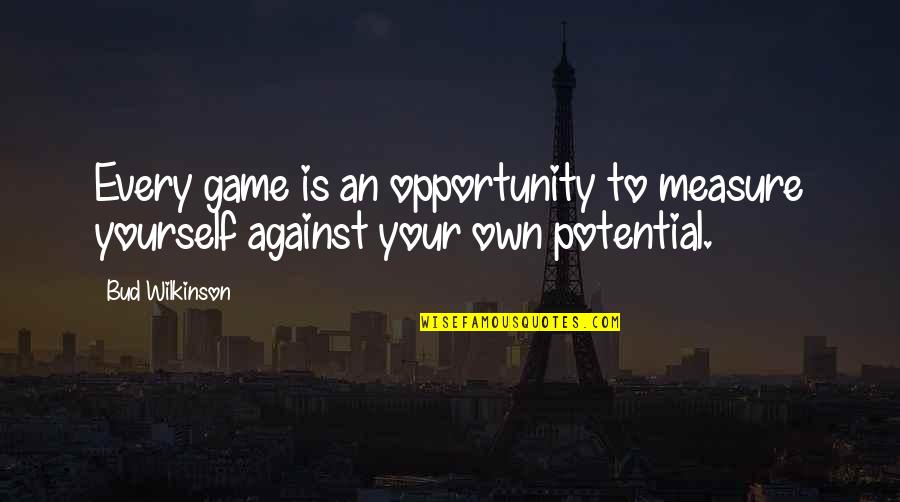 Koncar Energetski Transformatori Quotes By Bud Wilkinson: Every game is an opportunity to measure yourself
