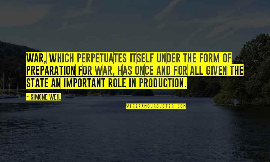 Konditorei Bakery Quotes By Simone Weil: War, which perpetuates itself under the form of Konditorei Bakery Quotes By Simone Weil: War, which perpetuates itself under the form of