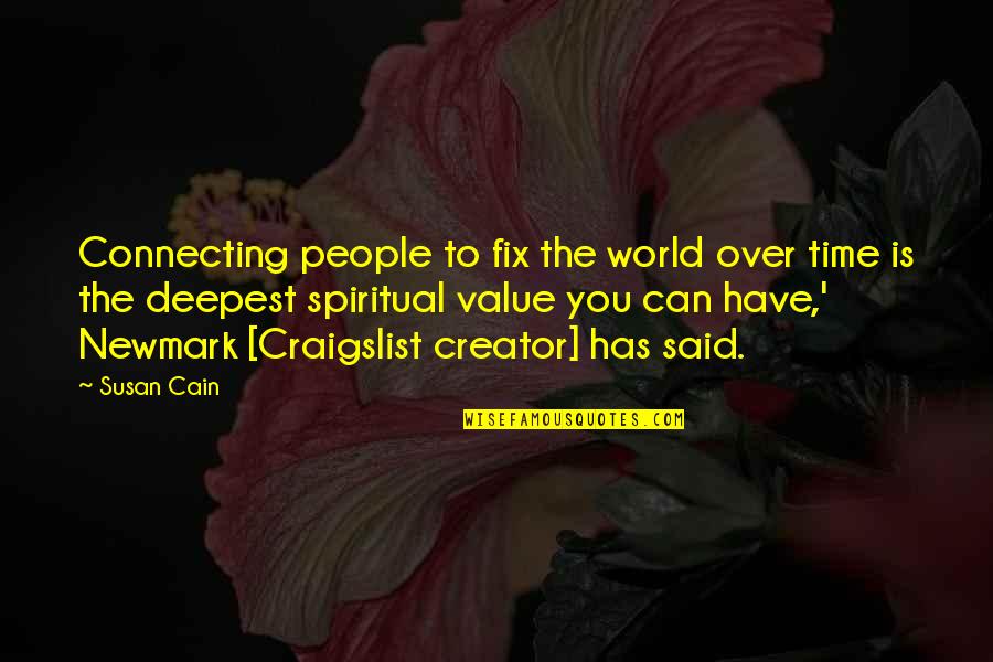 Kondomi Mashkullor Quotes By Susan Cain: Connecting people to fix the world over time