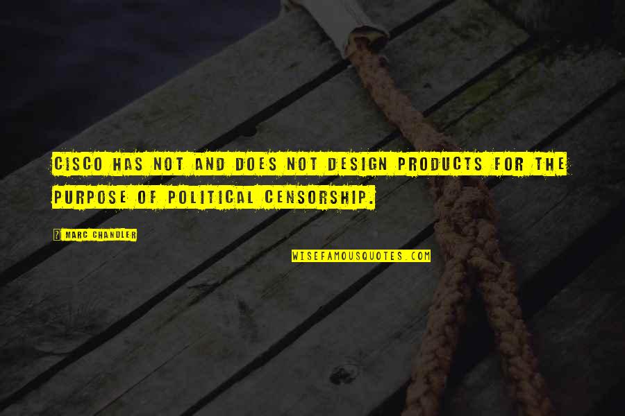 Kondylis Fitness Quotes By Marc Chandler: Cisco has not and does not design products