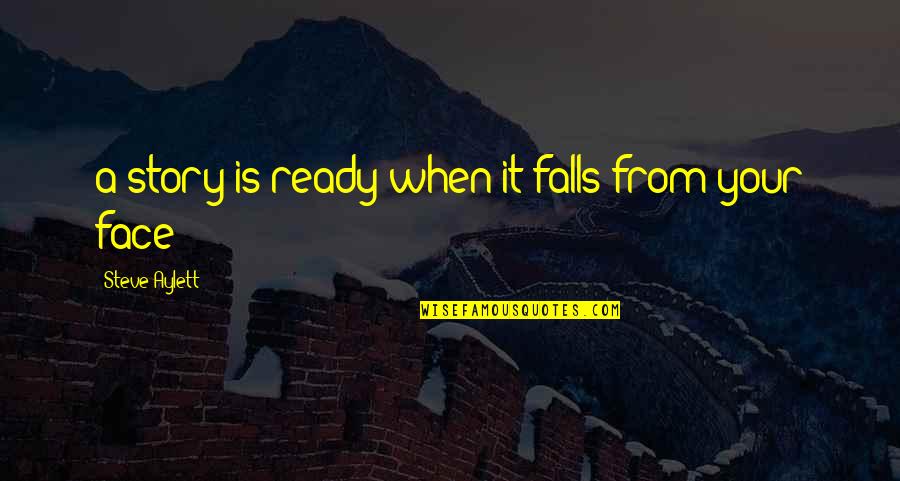 Konflik Quotes By Steve Aylett: a story is ready when it falls from Konflik Quotes By Steve Aylett: a story is ready when it falls from
