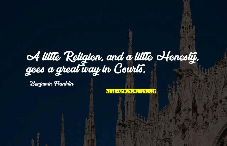 Konfuzius Chinesisches Quotes By Benjamin Franklin: A little Religion, and a little Honesty, goes Konfuzius Chinesisches Quotes By Benjamin Franklin: A little Religion, and a little Honesty, goes