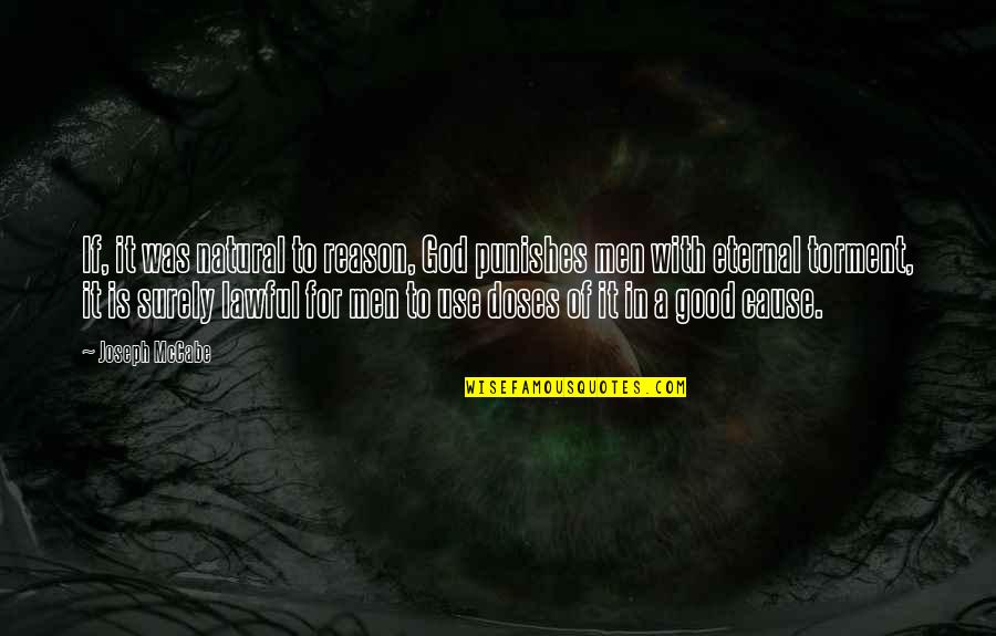 Konimarket Quotes By Joseph McCabe: If, it was natural to reason, God punishes Konimarket Quotes By Joseph McCabe: If, it was natural to reason, God punishes