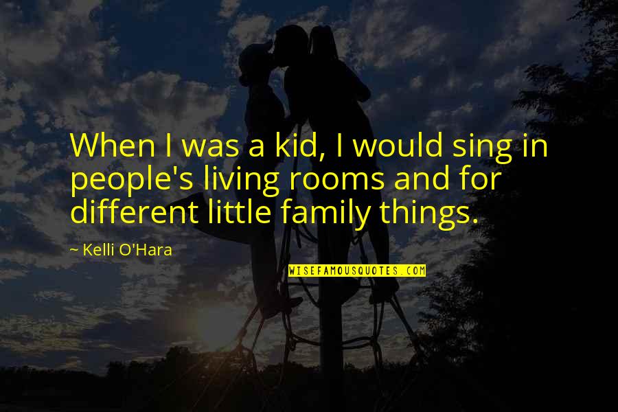 Konkin Iii Quotes By Kelli O'Hara: When I was a kid, I would sing Konkin Iii Quotes By Kelli O'Hara: When I was a kid, I would sing