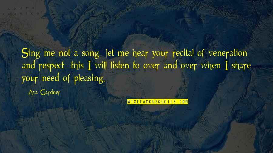Konkoly Kft Quotes By Ava Gardner: Sing me not a song; let me hear Konkoly Kft Quotes By Ava Gardner: Sing me not a song; let me hear