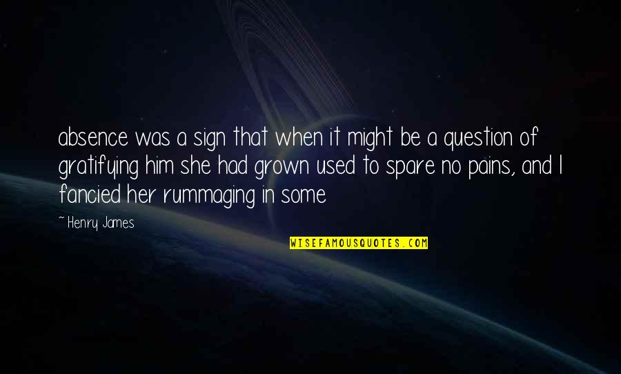 Konnertz Quotes By Henry James: absence was a sign that when it might Konnertz Quotes By Henry James: absence was a sign that when it might