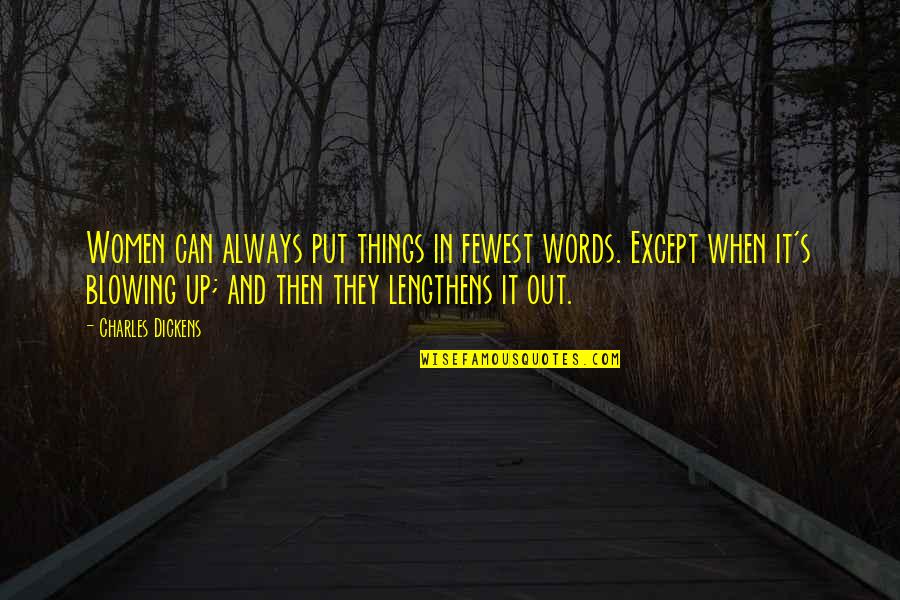 Konnten Wir Quotes By Charles Dickens: Women can always put things in fewest words. Konnten Wir Quotes By Charles Dickens: Women can always put things in fewest words.