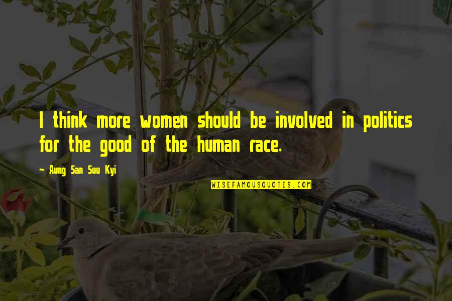 Konohagakure Quotes By Aung San Suu Kyi: I think more women should be involved in