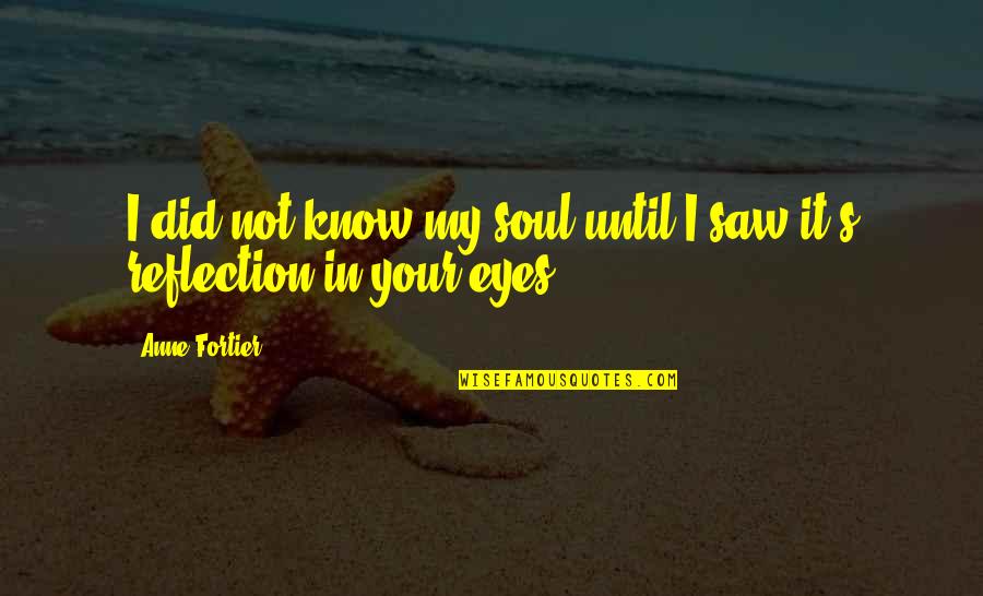 Konsalik Heinz Quotes By Anne Fortier: I did not know my soul until I