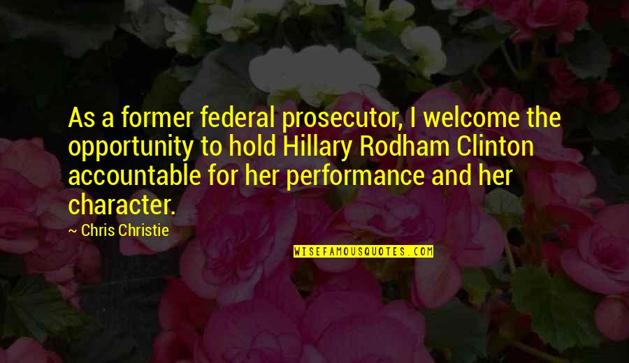Konsequenzen Ziehen Quotes By Chris Christie: As a former federal prosecutor, I welcome the