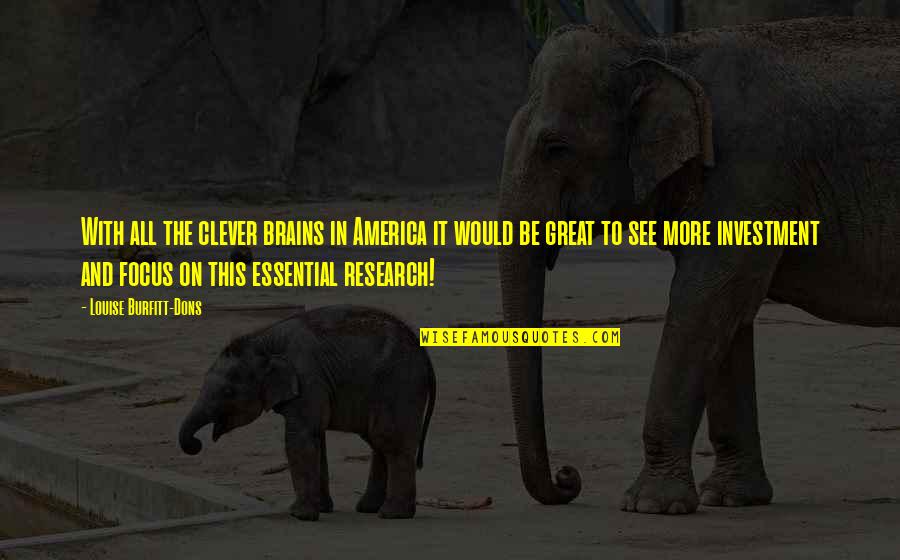 Konstamide Quotes By Louise Burfitt-Dons: With all the clever brains in America it Konstamide Quotes By Louise Burfitt-Dons: With all the clever brains in America it