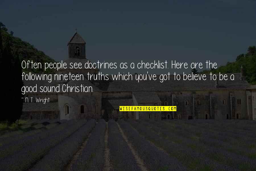 Konsumtif Wikipedia Quotes By N. T. Wright: Often people see doctrines as a checklist. Here Konsumtif Wikipedia Quotes By N. T. Wright: Often people see doctrines as a checklist. Here