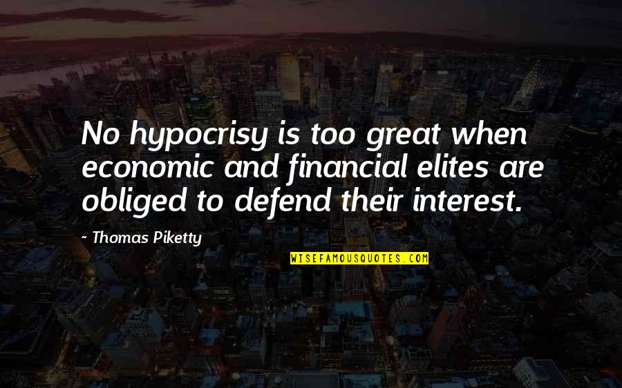 Konteka Quotes By Thomas Piketty: No hypocrisy is too great when economic and Konteka Quotes By Thomas Piketty: No hypocrisy is too great when economic and