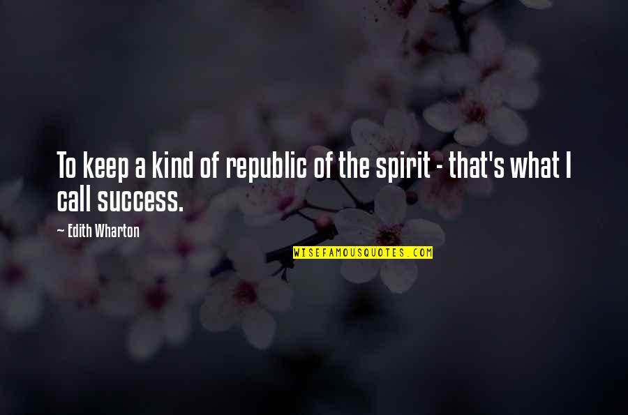 Kontessa Quotes By Edith Wharton: To keep a kind of republic of the