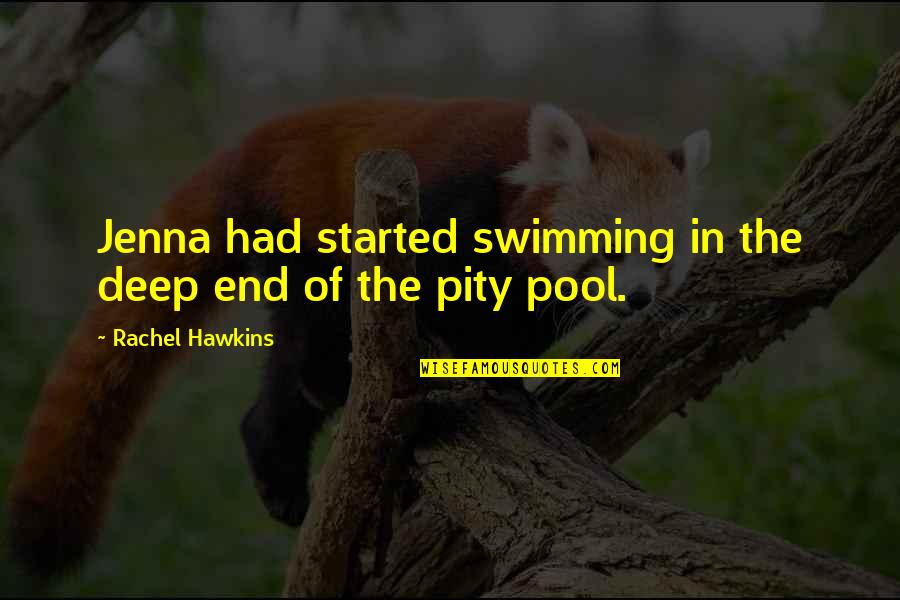 Kopfschmerzen Durch Quotes By Rachel Hawkins: Jenna had started swimming in the deep end Kopfschmerzen Durch Quotes By Rachel Hawkins: Jenna had started swimming in the deep end