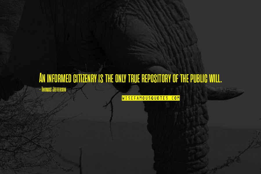 Koptos Statues Quotes By Thomas Jefferson: An informed citizenry is the only true repository Koptos Statues Quotes By Thomas Jefferson: An informed citizenry is the only true repository