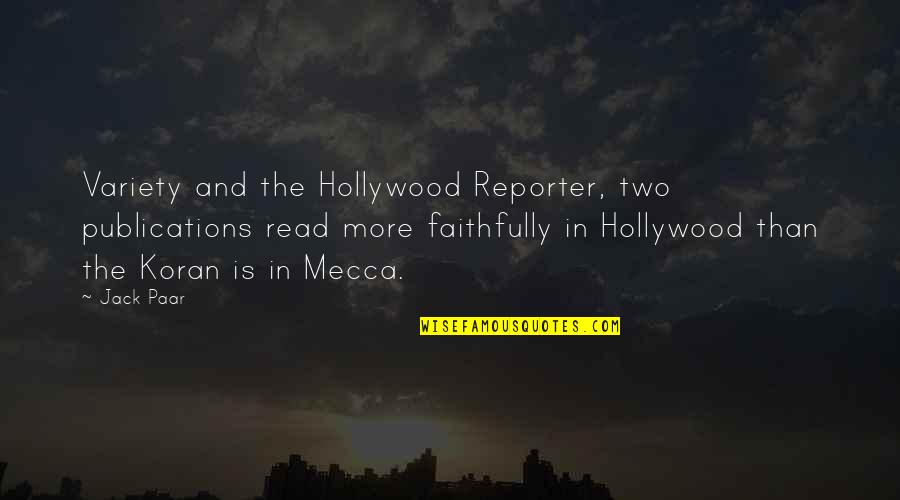 Koran Quotes By Jack Paar: Variety and the Hollywood Reporter, two publications read